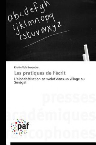 Książka Les Pratiques de L Ecrit Kristin Vold Lexander