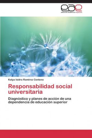 Könyv Responsabilidad social universitaria Katya Isidra Ramirez Centeno