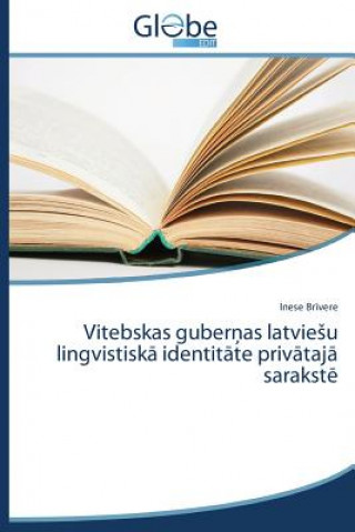 Book Vitebskas Guber as Latvie U Lingvistisk Identit Te Priv Taj Sarakst Inese Br vere