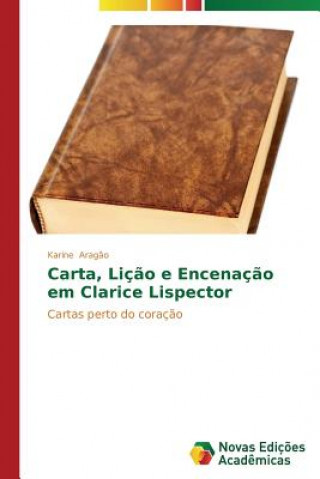 Kniha Carta, Licao e Encenacao em Clarice Lispector Aragao Karine