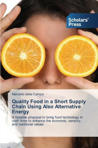 Carte Quality Food in a Short Supply Chain Using Also Alternative Energy Della Campa Marcello