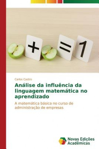 Kniha Analise da influencia da linguagem matematica no aprendizado Carlos Castro