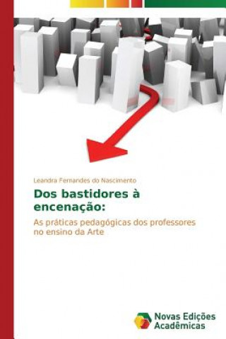 Kniha Dos bastidores a encenacao Leandra Fernandes do Nascimento