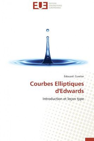 Книга Courbes Elliptiques d'Edwards Édouard Cuvelier