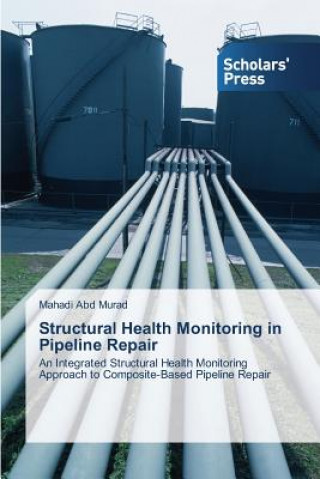 Buch Structural Health Monitoring in Pipeline Repair Mahadi Abd Murad