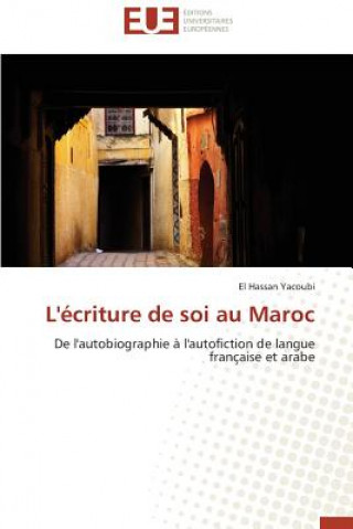 Buch L' criture de Soi Au Maroc El Hassan Yacoubi