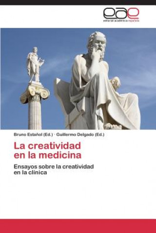 Carte creatividad en la medicina Bruno Estañol