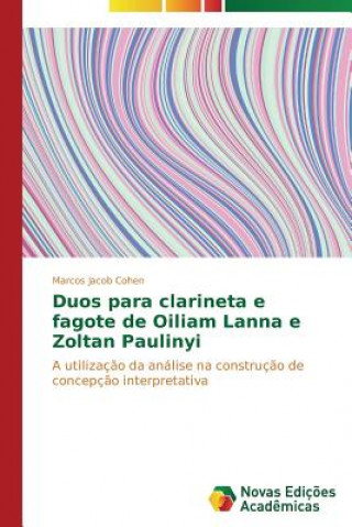 Buch Duos para clarineta e fagote de Oiliam Lanna e Zoltan Paulinyi Marcos Jacob Cohen