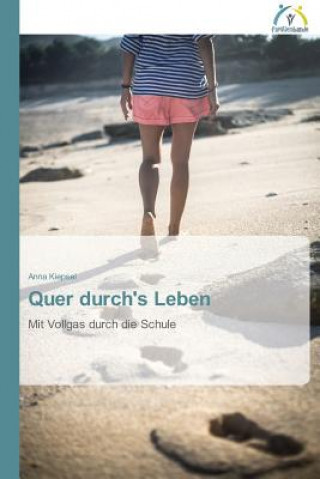 Book Quer durch's Leben Anna Kiepsel