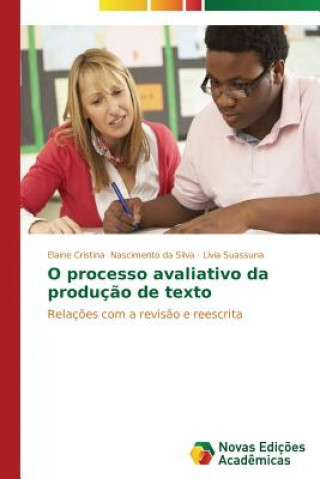 Carte O processo avaliativo da producao de texto Elaine Cristina Nascimento da Silva