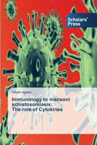 Kniha Immunology to mansoni schistosomiasis Alfatih Aljafari