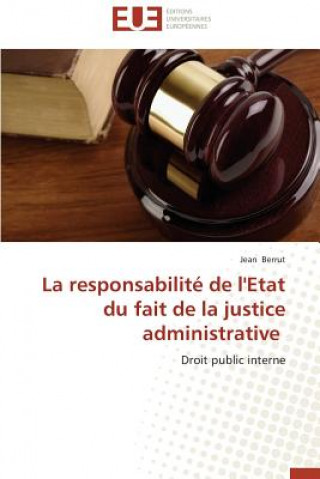 Carte Responsabilit  de l'Etat Du Fait de la Justice Administrative Jean Berrut