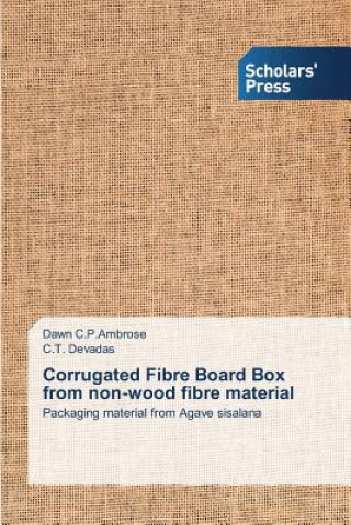 Kniha Corrugated Fibre Board Box from non-wood fibre material Dawn C.P.Ambrose