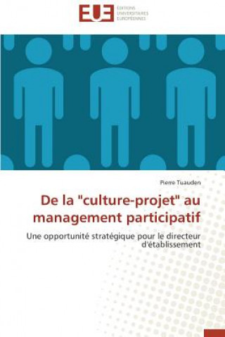 Książka de la "culture-Projet" Au Management Participatif Pierre Tuauden