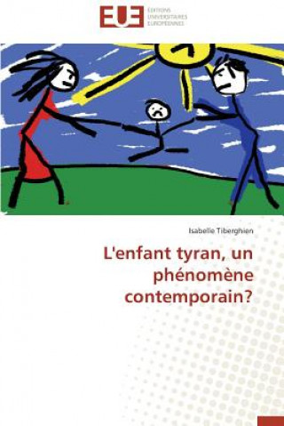 Kniha L'Enfant Tyran, Un Ph nom ne Contemporain? Isabelle Tiberghien