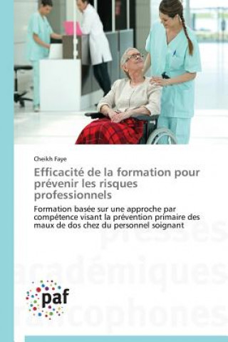 Книга Efficacite de la Formation Pour Prevenir Les Risques Professionnels Cheikh Faye