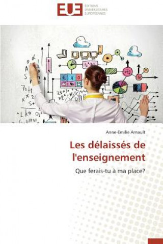 Kniha Les D laiss s de l'Enseignement Anne-Emilie Arnault