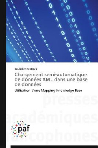 Carte Chargement Semi-Automatique de Donnees XML Dans Une Base de Donnees Boubaker Kahloula