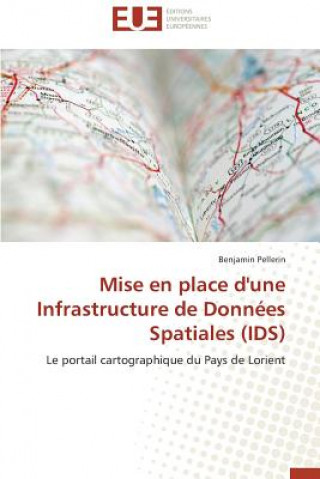 Kniha Mise En Place d'Une Infrastructure de Donn es Spatiales (Ids) Benjamin Pellerin