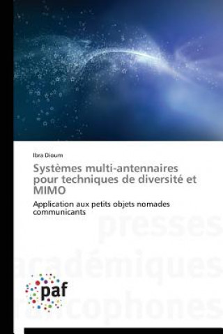 Kniha Systemes Multi-Antennaires Pour Techniques de Diversite Et Mimo Ibra Dioum