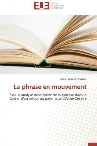 Libro La Phrase En Mouvement Armel Gidas Tchiedieu