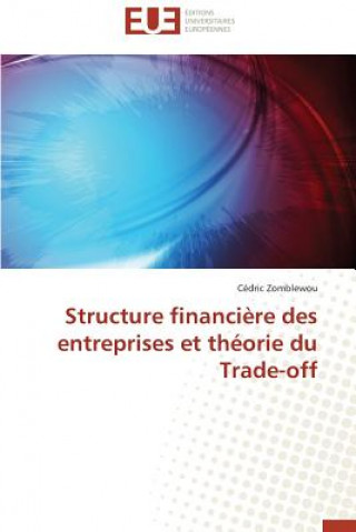 Książka Structure Financi re Des Entreprises Et Th orie Du Trade-Off Cédric Zomblewou