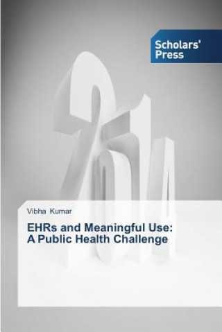 Knjiga Ehrs and Meaningful Use Vibha Kumar