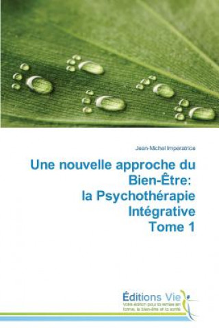 Книга Une Nouvelle Approche Du Bien-Etre Jean-Michel Imperatrice