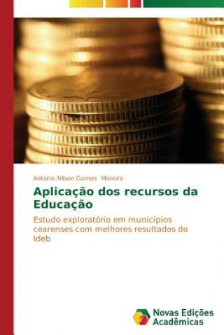 Carte Aplicacao dos recursos da Educacao Antonio Nilson Gomes Moreira