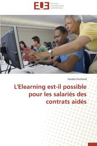 Książka L'Elearning Est-Il Possible Pour Les Salari s Des Contrats Aid s Sandra Fruchard