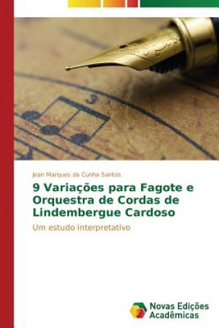 Kniha 9 Variacoes para Fagote e Orquestra de Cordas de Lindembergue Cardoso Jean Marques da Cunha Santos