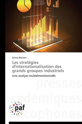 Book Les Strategies d'Internationalisation Des Grands Groupes Industriels Fatma Braham
