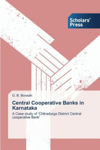 Carte Central Cooperative Banks in Karnataka G. B. Boraiah