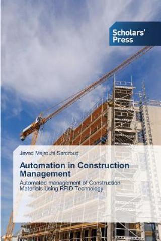 Könyv Automation in Construction Management Javad Majrouhi Sardroud