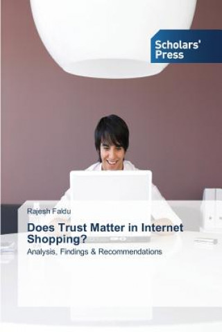 Kniha Does Trust Matter in Internet Shopping? Rajesh Faldu