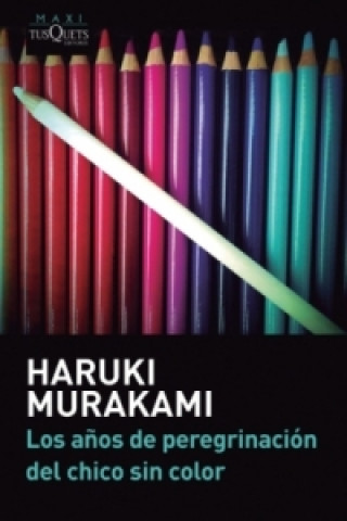 Kniha Los anos de peregrinación del chico sin color Haruki Murakami