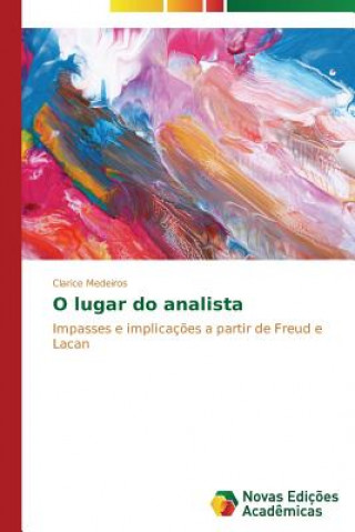 Книга O lugar do analista Clarice Medeiros