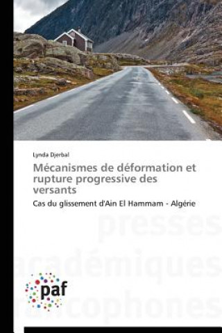 Carte Mecanismes de Deformation Et Rupture Progressive Des Versants Lynda Djerbal