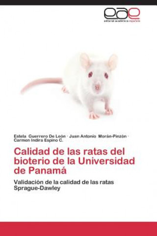 Książka Calidad de las ratas del bioterio de la Universidad de Panama Estela Guerrero De León