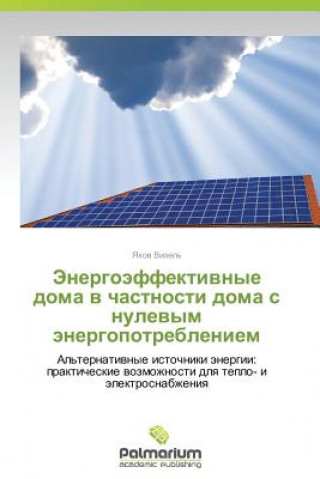 Buch Energoeffektivnye Doma V Chastnosti Doma S Nulevym Energopotrebleniem Yakov Vizel'