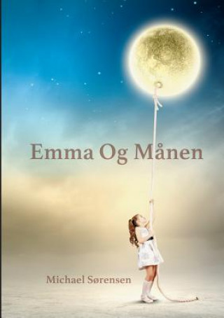 Könyv Emma & Manen Sorensen