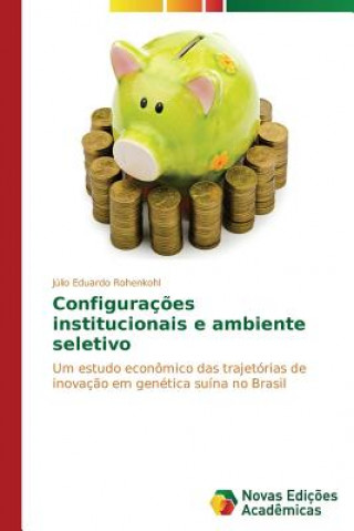 Book Configuracoes institucionais e ambiente seletivo Júlio Eduardo Rohenkohl