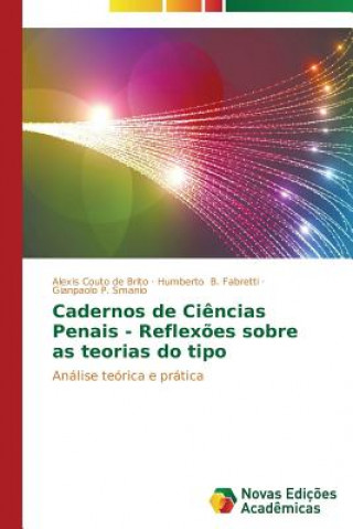 Buch Cadernos de Ciencias Penais - Reflexoes sobre as teorias do tipo Alexis Couto de Brito