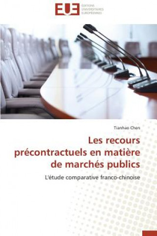 Kniha Les Recours Pr contractuels En Mati re de March s Publics Tianhao Chen