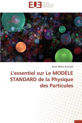 Книга L'Essentiel Sur Le Mod le Standard de la Physique Des Particules Salah Eddine Ennadifi