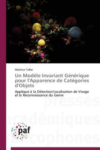 Книга Un Modele Invariant Generique Pour l'Apparence de Categories d'Objets Mokhtar Taffar
