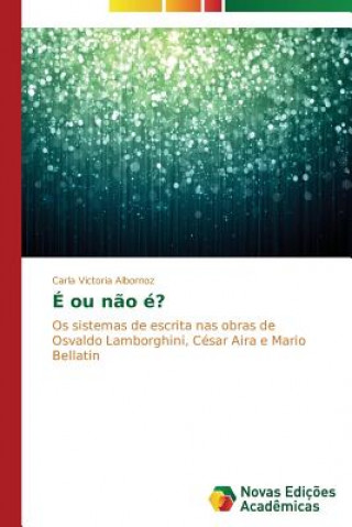 Buch E ou nao e? Carla Victoria Albornoz