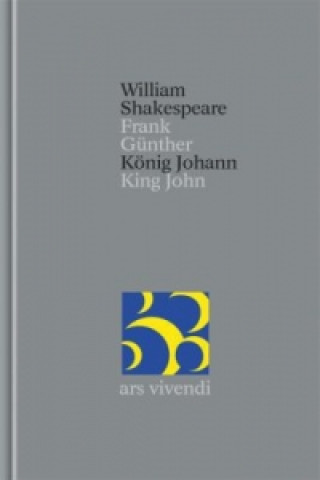 Carte König Johann / King John (Shakespeare Gesamtausgabe, Band 34) - zweisprachige Ausgabe William Shakespeare
