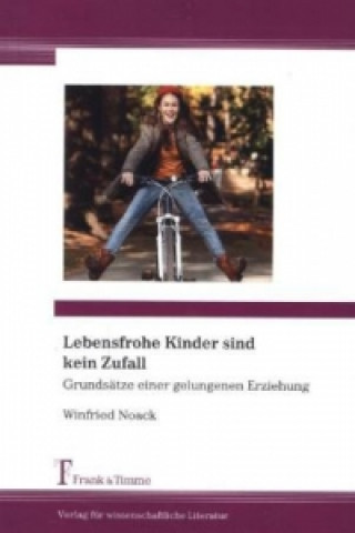 Livre Lebensfrohe Kinder sind kein Zufall Winfried Noack