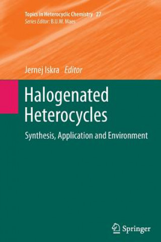 Kniha Halogenated Heterocycles Jernej Iskra